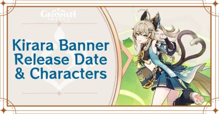 banner genshin impact 3.7|Kirara Banner Release Dates in Version 3.7 